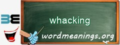 WordMeaning blackboard for whacking